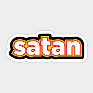 All Hail Satan! Sticker